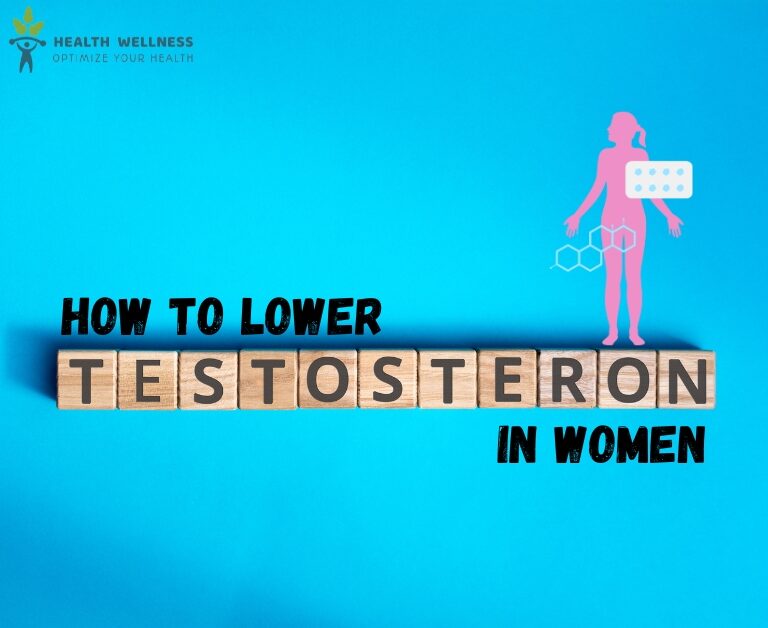 How to Lower Testosterone in Women